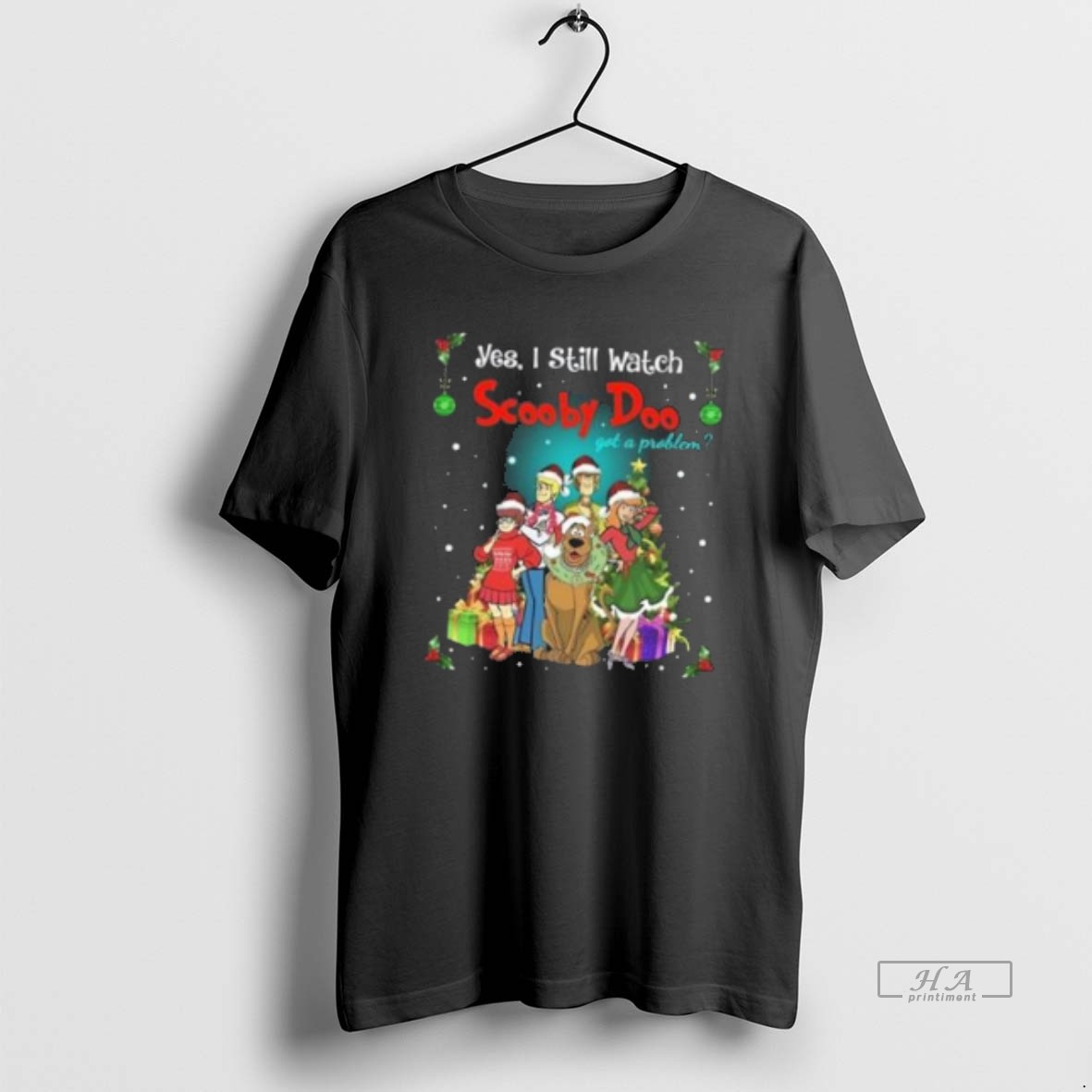 Official Trendy Yes I Still Watch Scooby Doo Got A Problem Merry Christmas 2025 Tee Shirt