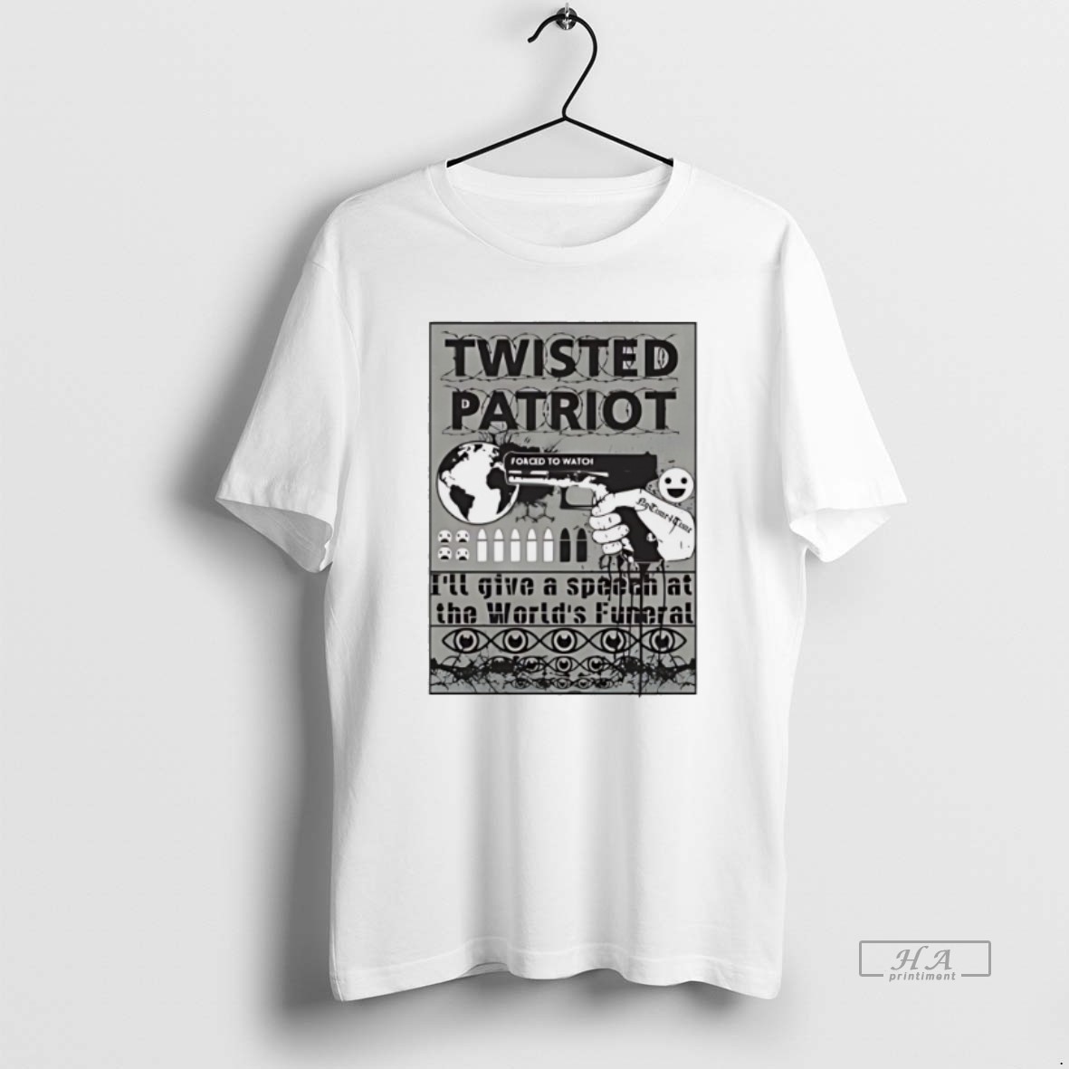 Official Twisted Patriot Ill Give A Speech At The Worlds Funeral Shirt