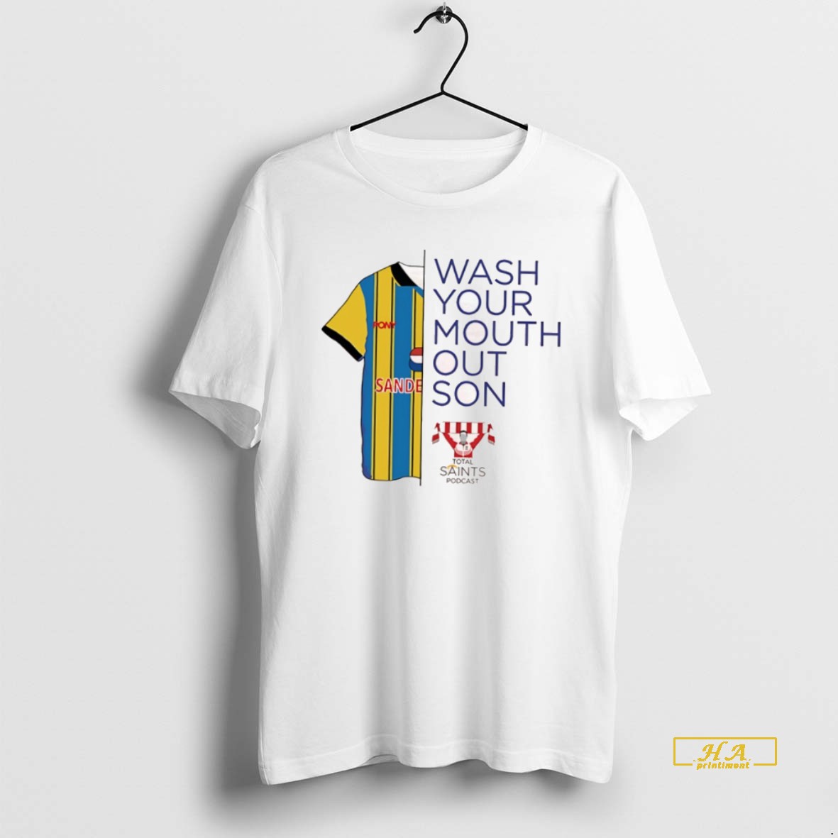 Official Wash Your Mouth Out Son Total Saints Podcast Shirt