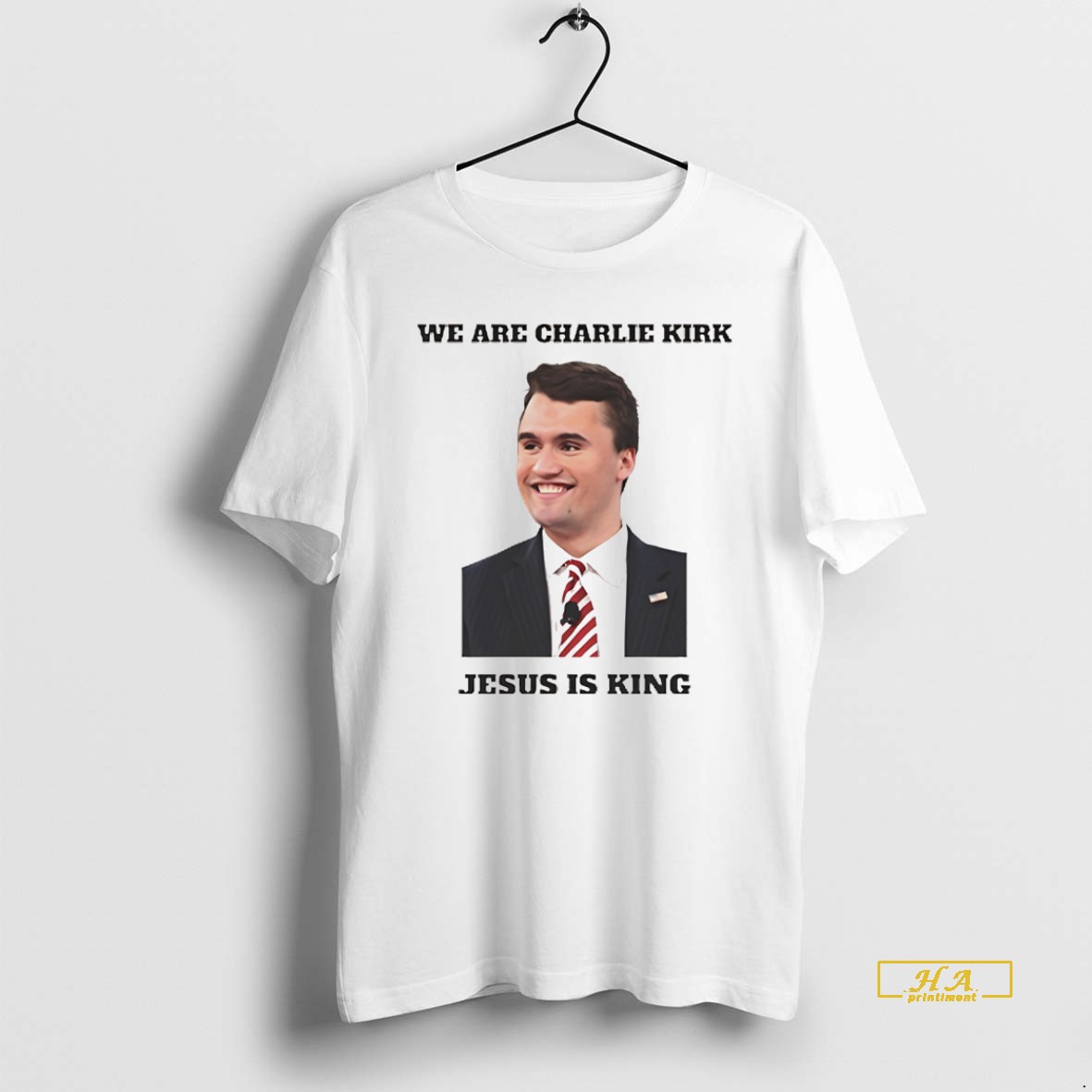 Official We Are Charlie Kirk Jesus Is King White Shirt