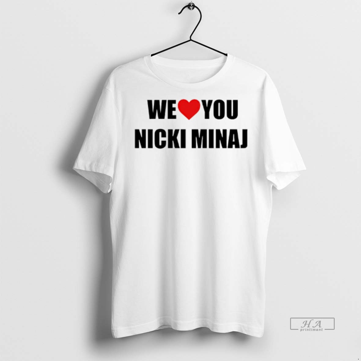Official We Love You Nicki Minaj Shirt Hoodie