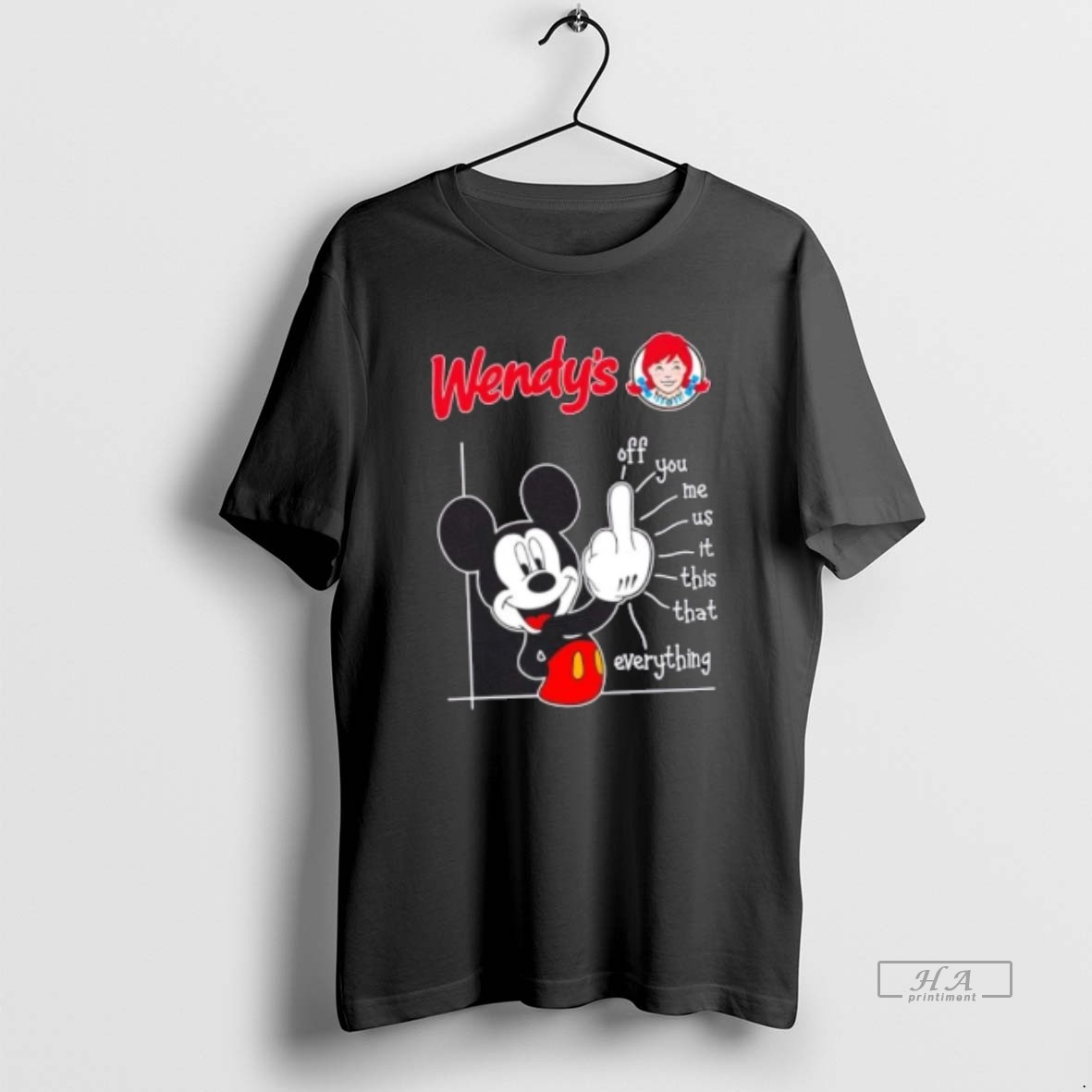 Official Wendys X Mickey Fluff Off You Me Us It This That Everything Shirt