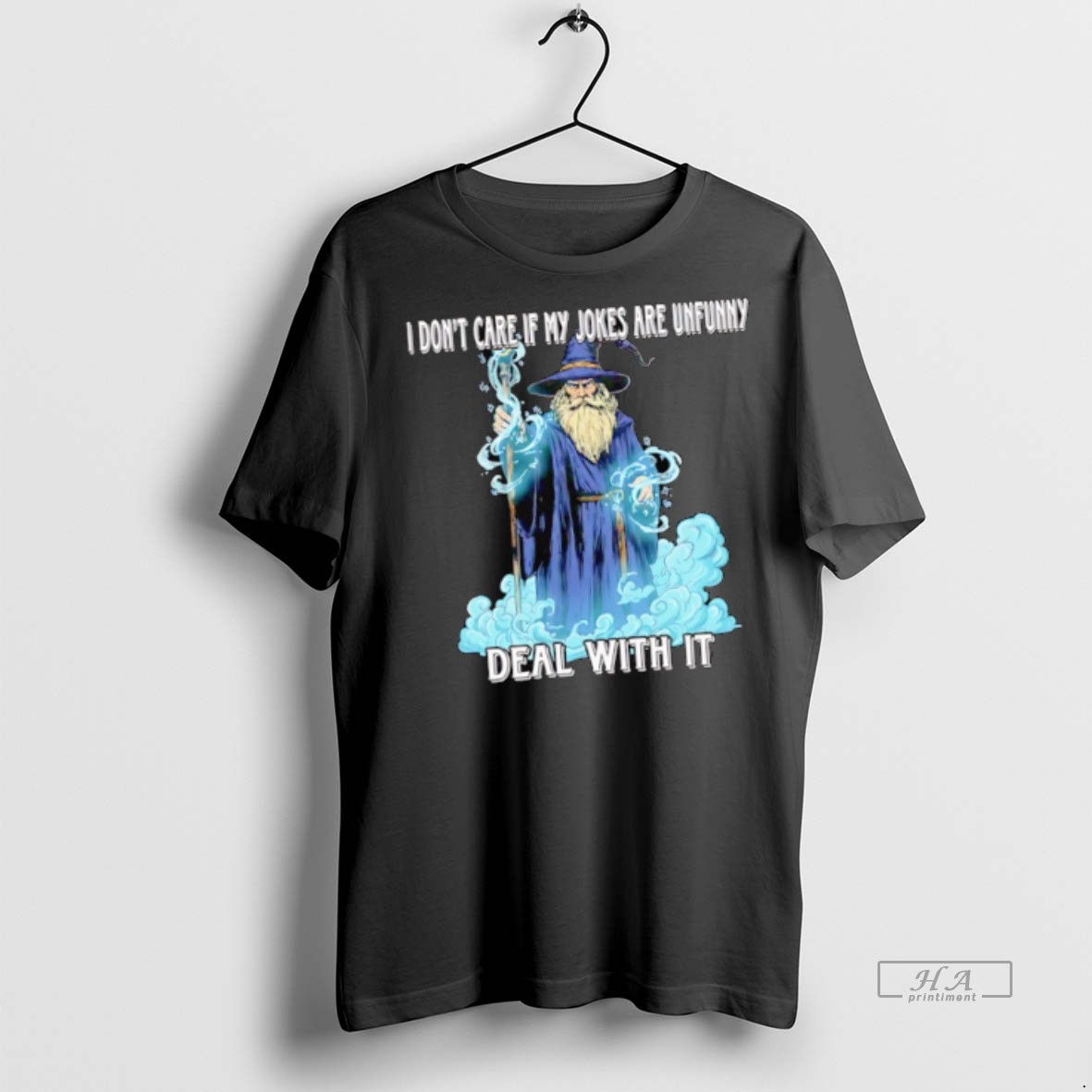 Official Wizard I Dont Care If My Jokes Are Unfunny Deal With It Shirt Hoodie