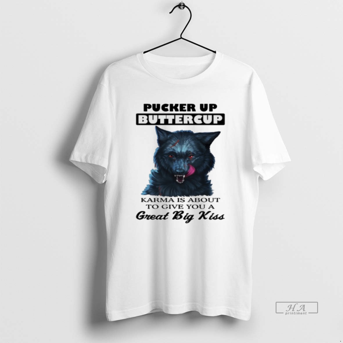 Official Wolf Pucker Up Buttercup Karma Is About To Give You A Great Big Kiss Shirt