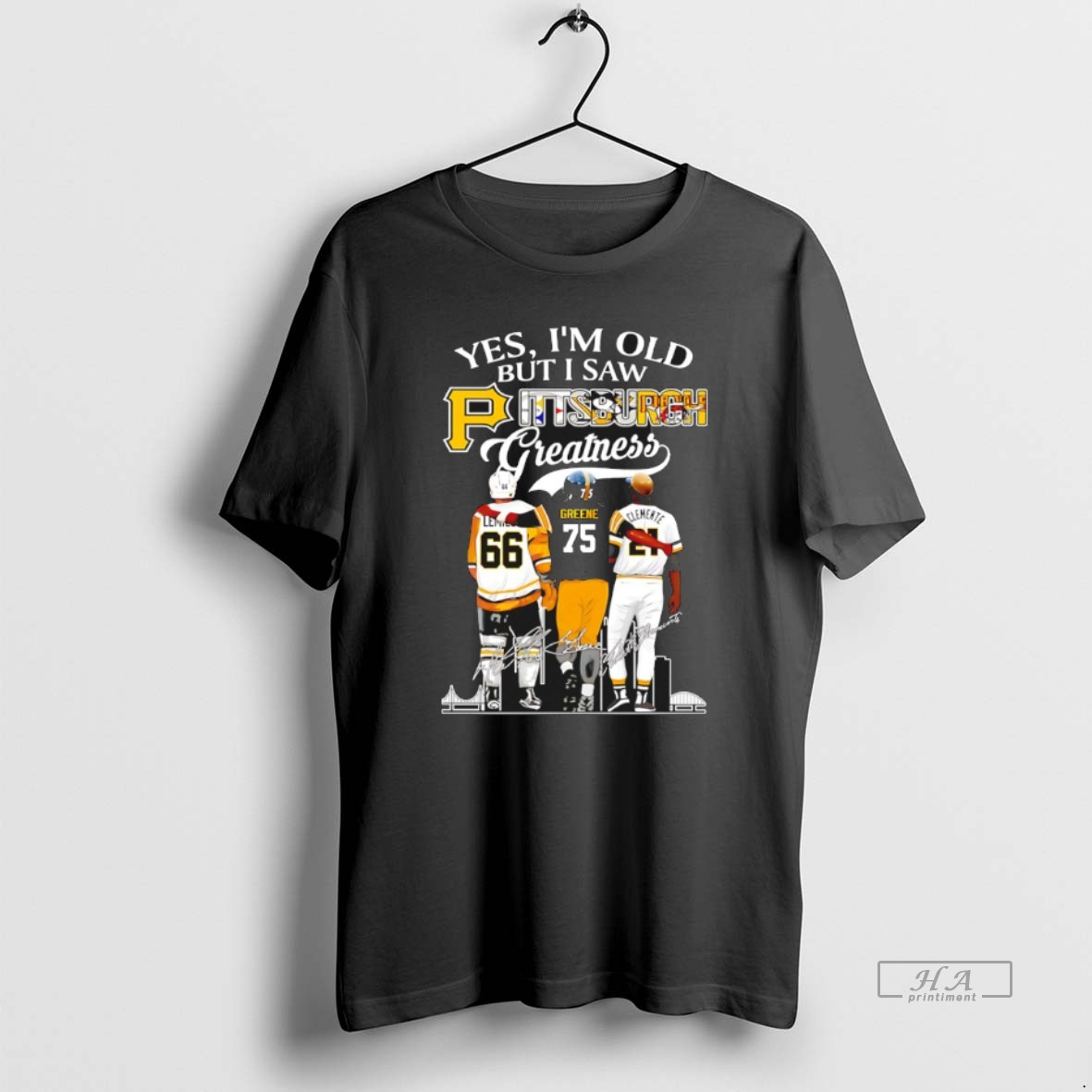 Official Yes Im Old But I Saw Pittsburgh Greatness Signatures T Shirt