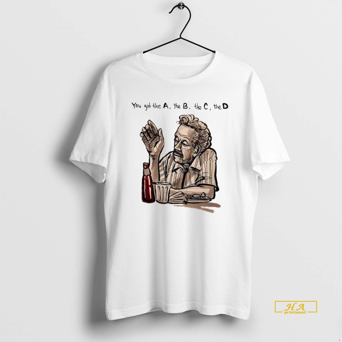 Official You Got The A The B The C The D Shirt