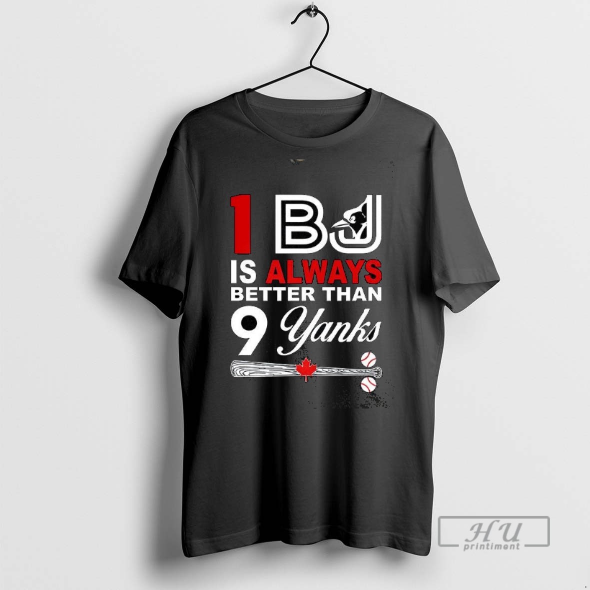 Officials 1 Bj Is Always Better Than 9 Yanks Toronto Blue Jays T Shirts Sweatshirt