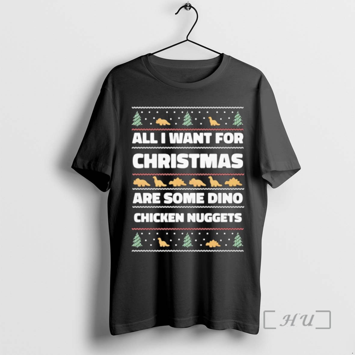 Officials All I Want For Christmas Dino Nuggets Ugly T Shirt Sweater Hoodie