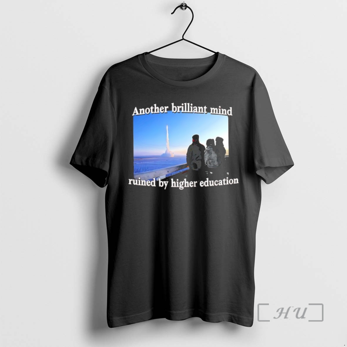 Officials Another Brilliant Mind Ruined By Higher Education T Shirt Sweater Hoodie