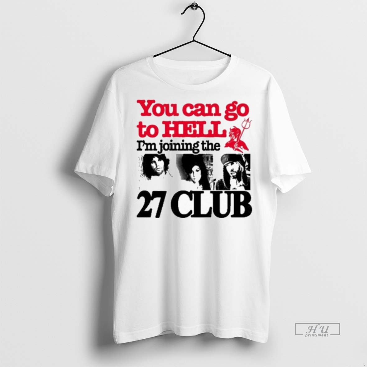 Officials Barely Lgl You Can Go To Hell Im Joining The 27 Club Tee Shirt Sweater Hoodie