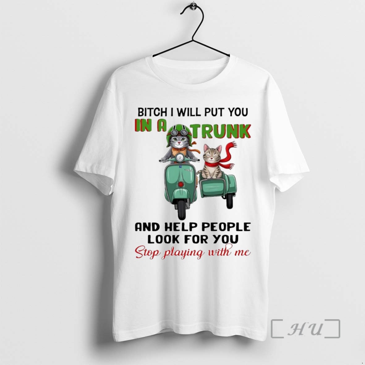 Officials Cat Bitch I Will Put You In A Trunk And Help People Look For You T Shirt Sweater Hoodie