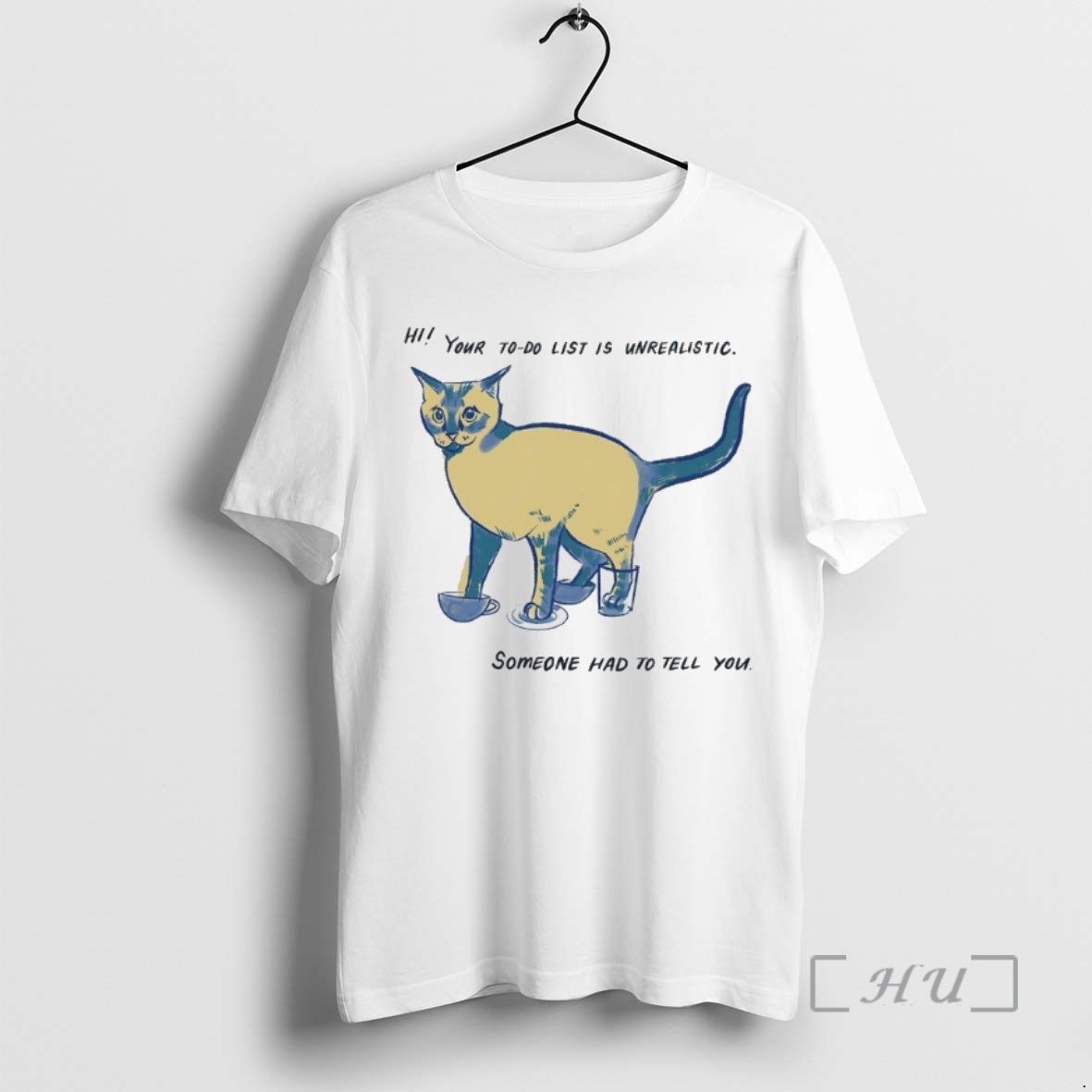 Officials Cat Your To Do List Is Unrealistic Someone Had To Tell You T Shirts Sweater Hoodie