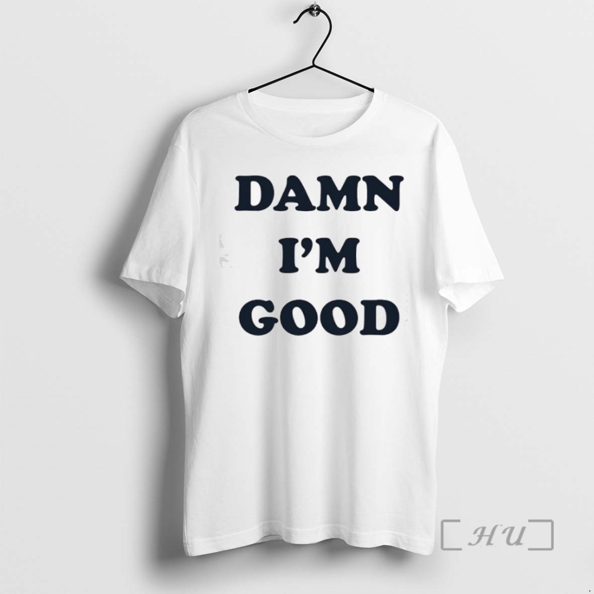 Officials Damn Im Good Tee Sweater Hoodie