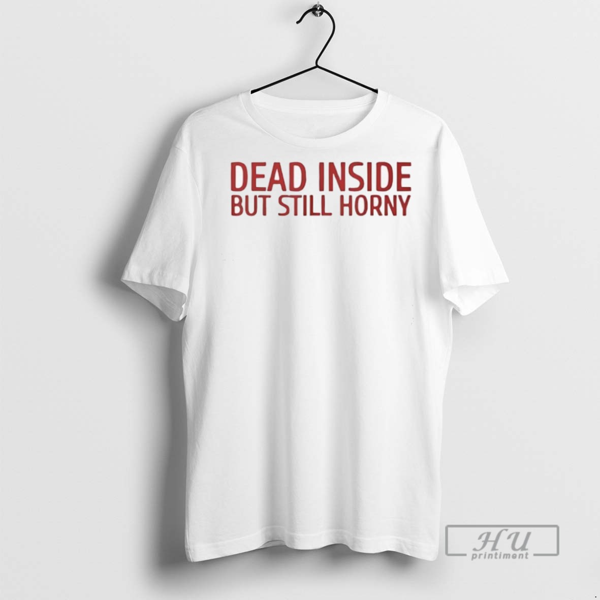 Officials Dead Inside But Still Horny T Shirt Sweatshirt Hoodies 2
