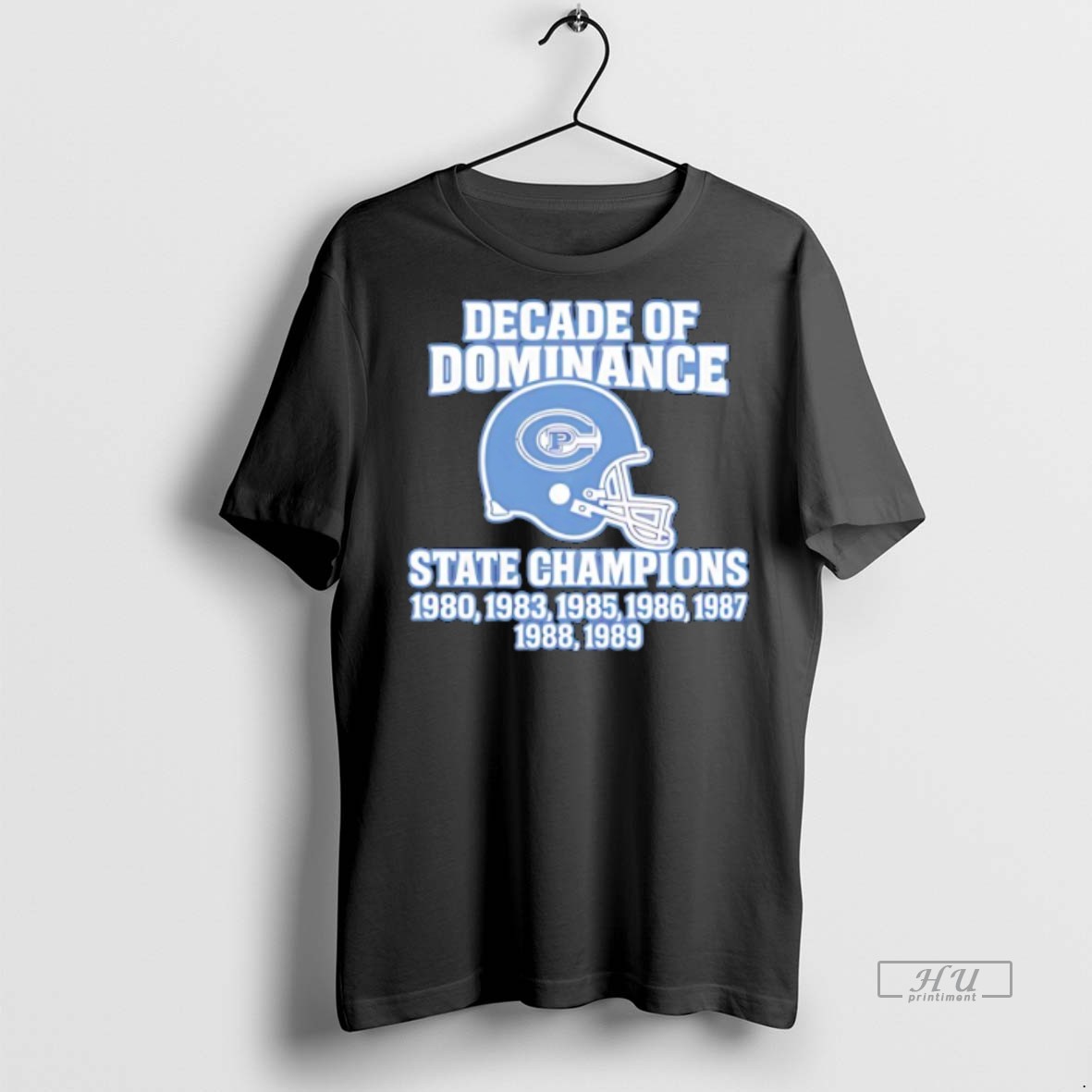 Officials Decade Of Dominance State Champions 1989 Tee Shirt Sweater Hoodie
