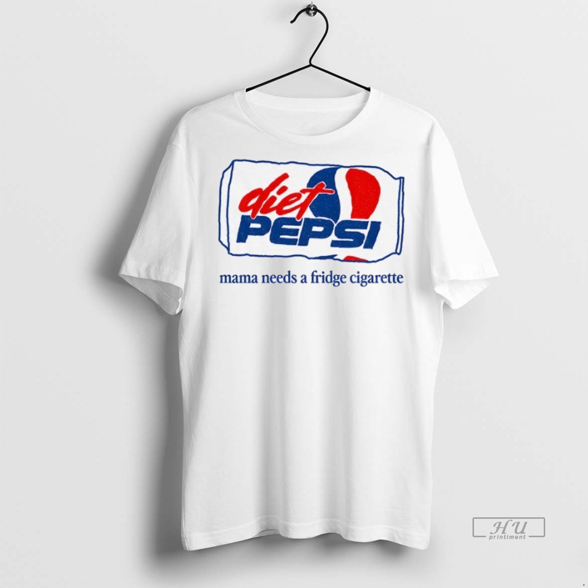 Officials Diet Pepsi Mama Needs A Fridge Cigarette Tee Shirt Sweater Hoodie