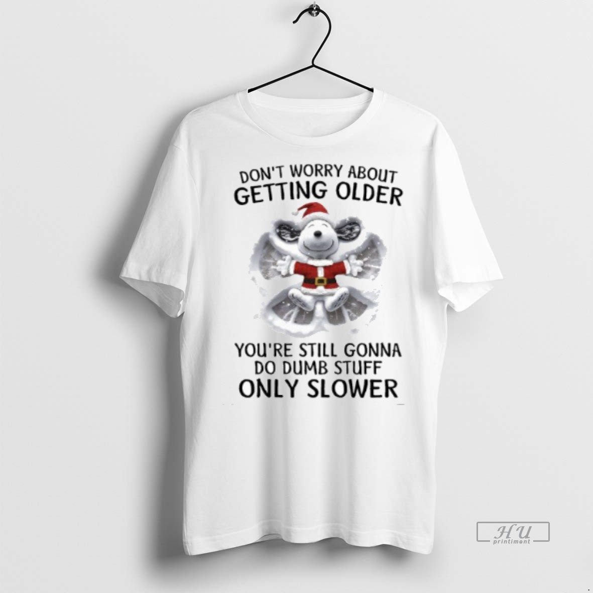 Officials Dont Worry About Getting Older Youre Still Gonna Do Dumb Stuff Only Slower Tee Shirt Sweater Hoodie