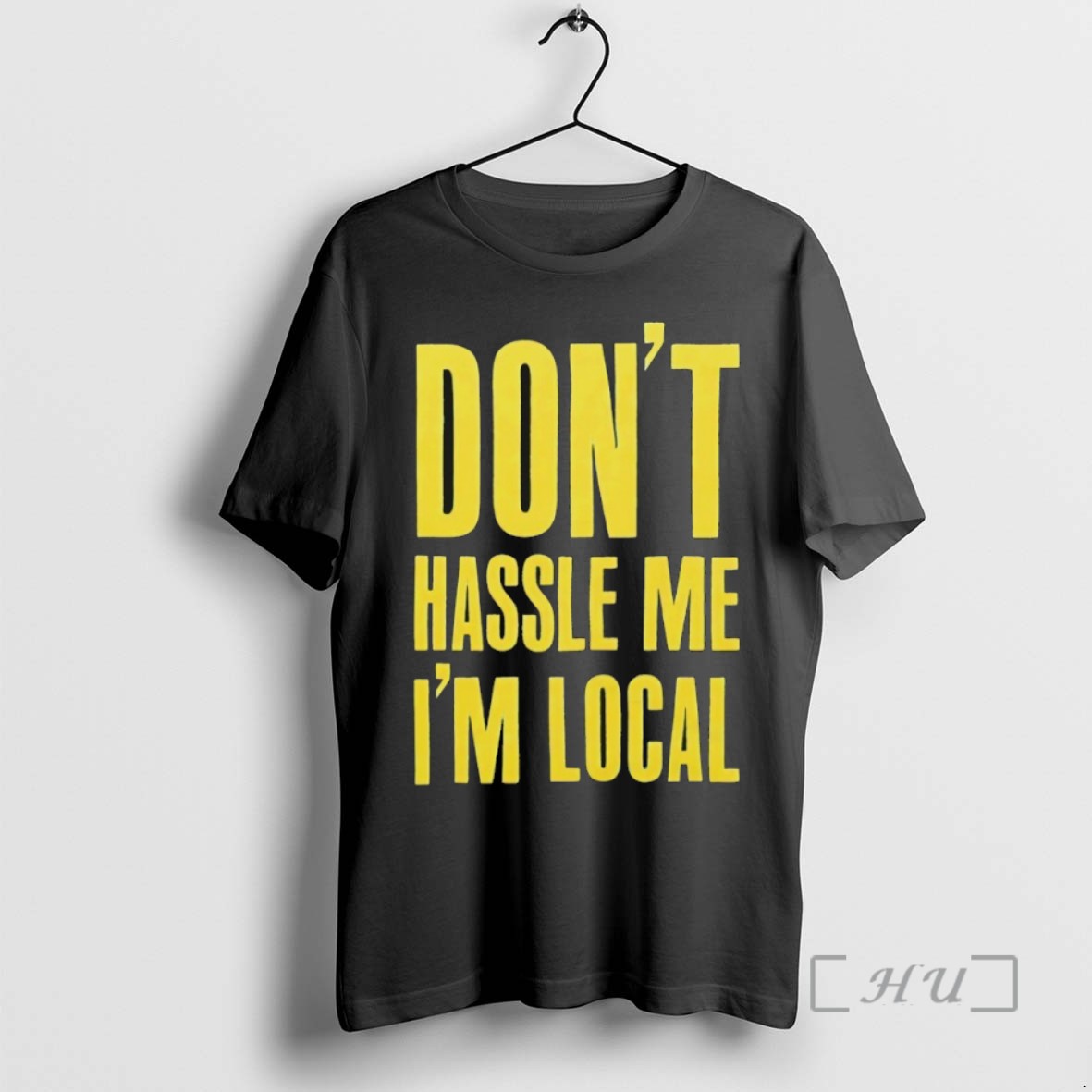 Officials Dont Hassle Me Im Local Shirts Sweater Hoodie