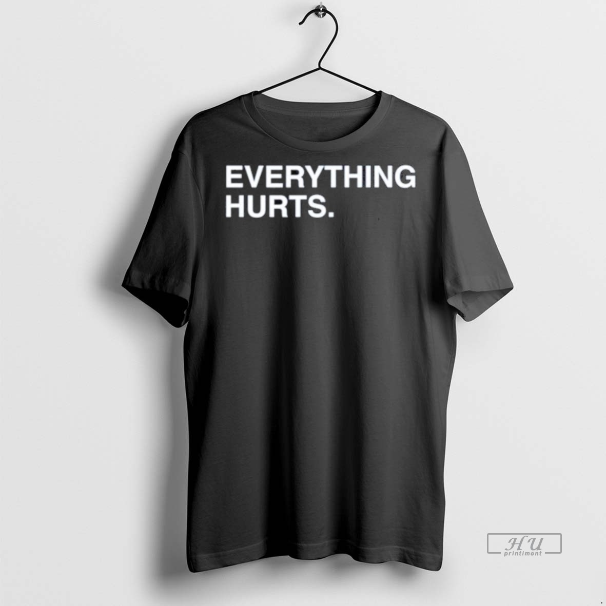 Officials Everything Hurts Long Sleve Tee Shirt Sweater Hoodie