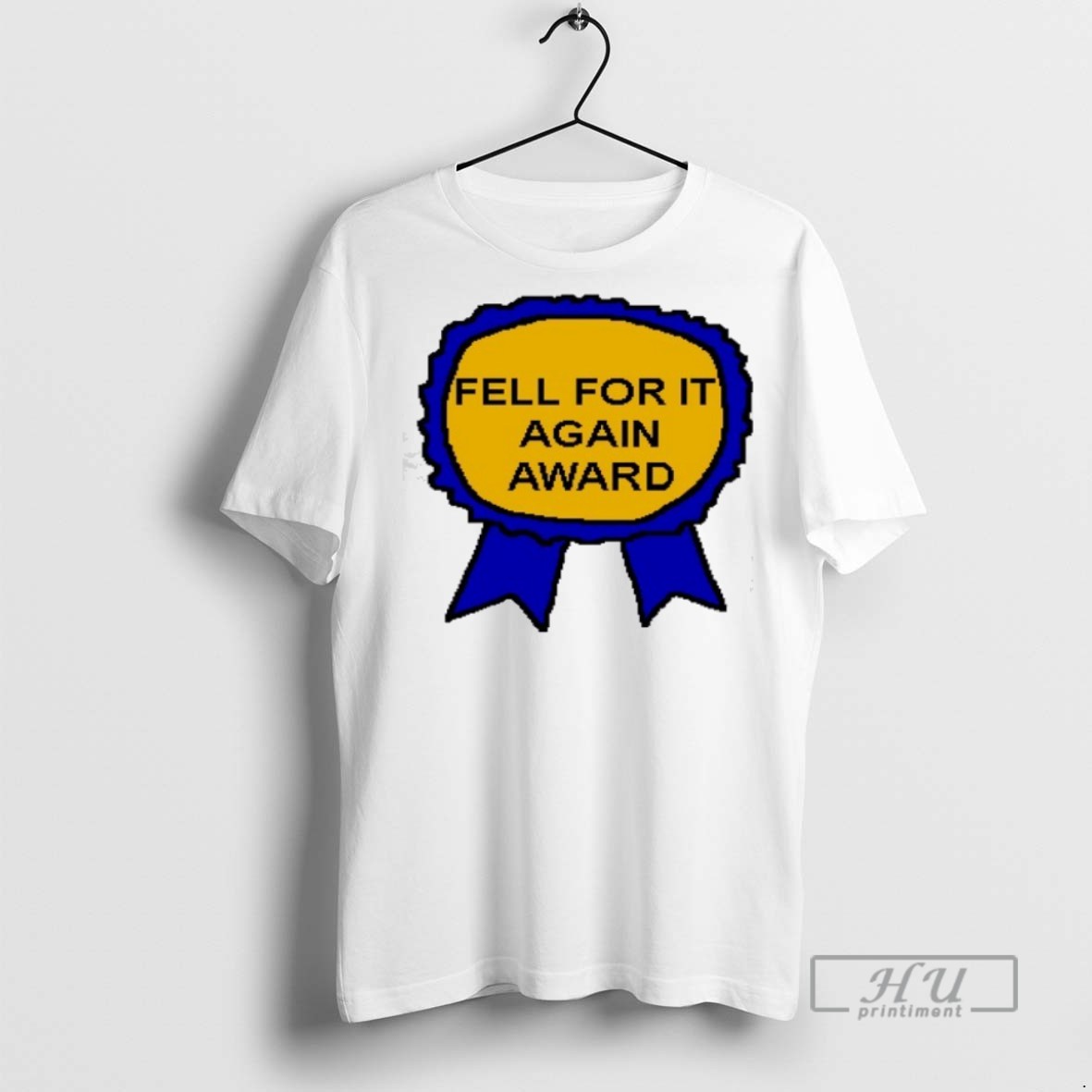 Officials Fell For It Again Award T Shirt Sweatshirt Hoodies