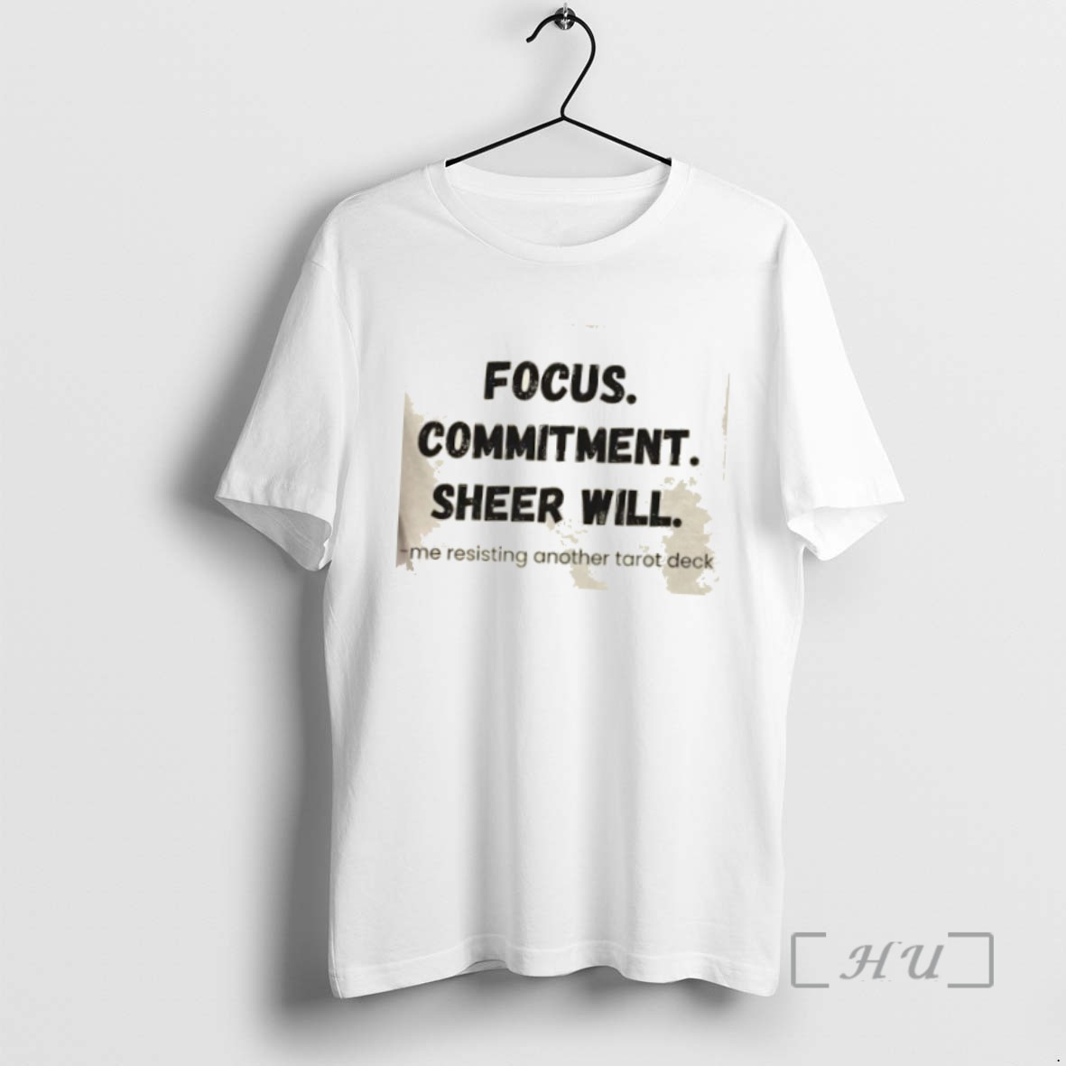 Officials Focus Commitment Sheer Will Me Resisting Another Tarot Deck Shirts Sweater Hoodie
