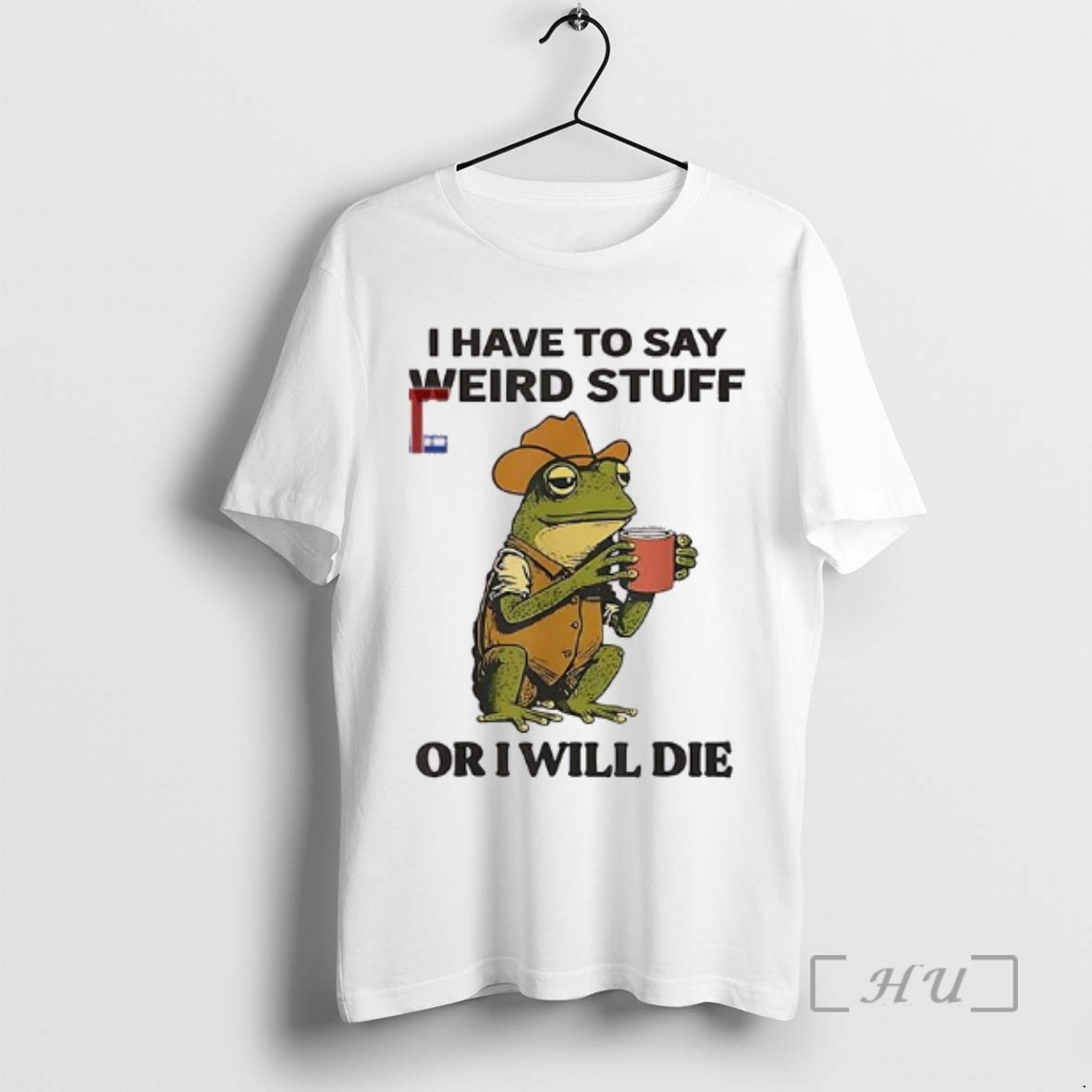 Officials Frog I Have To Say Weird Stuff Or I Will Die T Shirt Sweater Hoodie