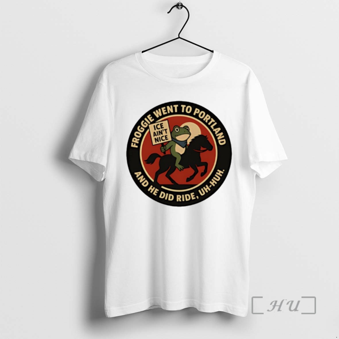Officials Froggie Went To Portland And He Did Ride Uh Huh Ice Aint Nice Protest 2025 Tee Sweater Hoodie