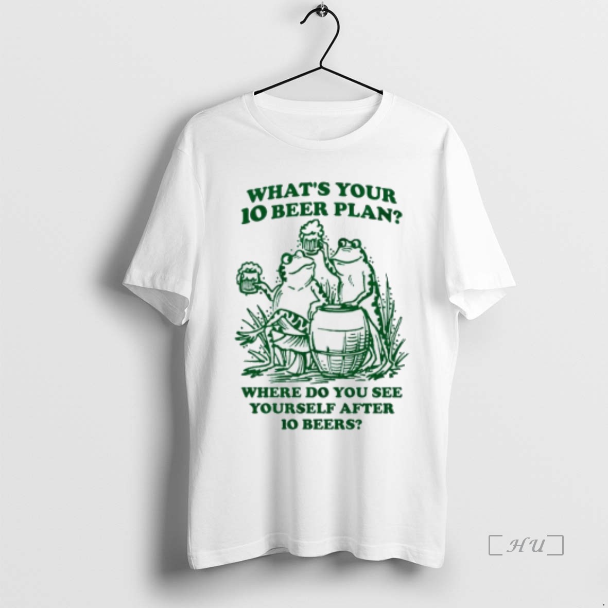 Officials Frogs Whats Your 10 Beer Plan Where Do You See Yourself After 10 Beers T Shirts Sweater Hoodie