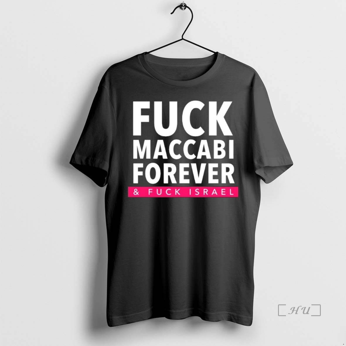 Officials Fuck Maccabi Forever And Fuck Israel T Shirts Sweater Hoodie