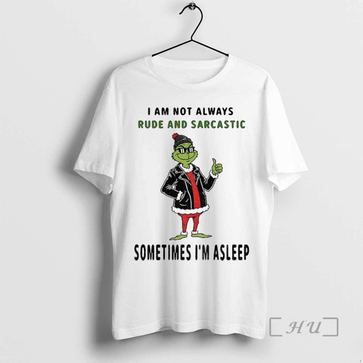 Officials Grinch I Am Not Always Rude And Sarcastic Sometimes Im Asleep Christmas T Shirt Sweater Hoodie