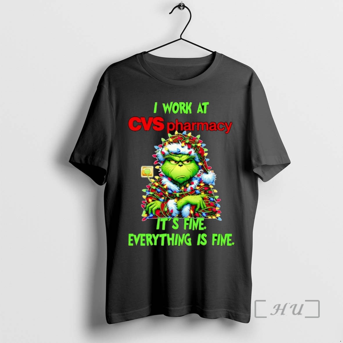 Officials Grinch I Work At Cvs Pharmacy Its Fine Everythings Fine Christmas Tee Shirt Sweater Hoodie