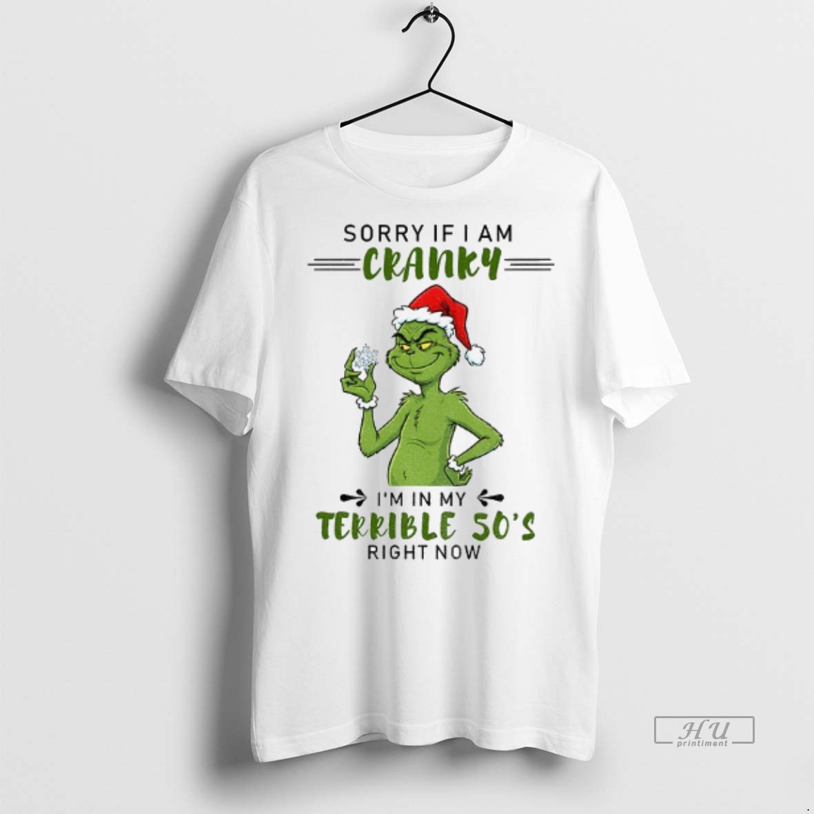 Officials Grinch Santa Hat Sorry If I Am Cranky Im In My Terrible Sos Right Now Christmas Tee Shirt Sweater Hoodie