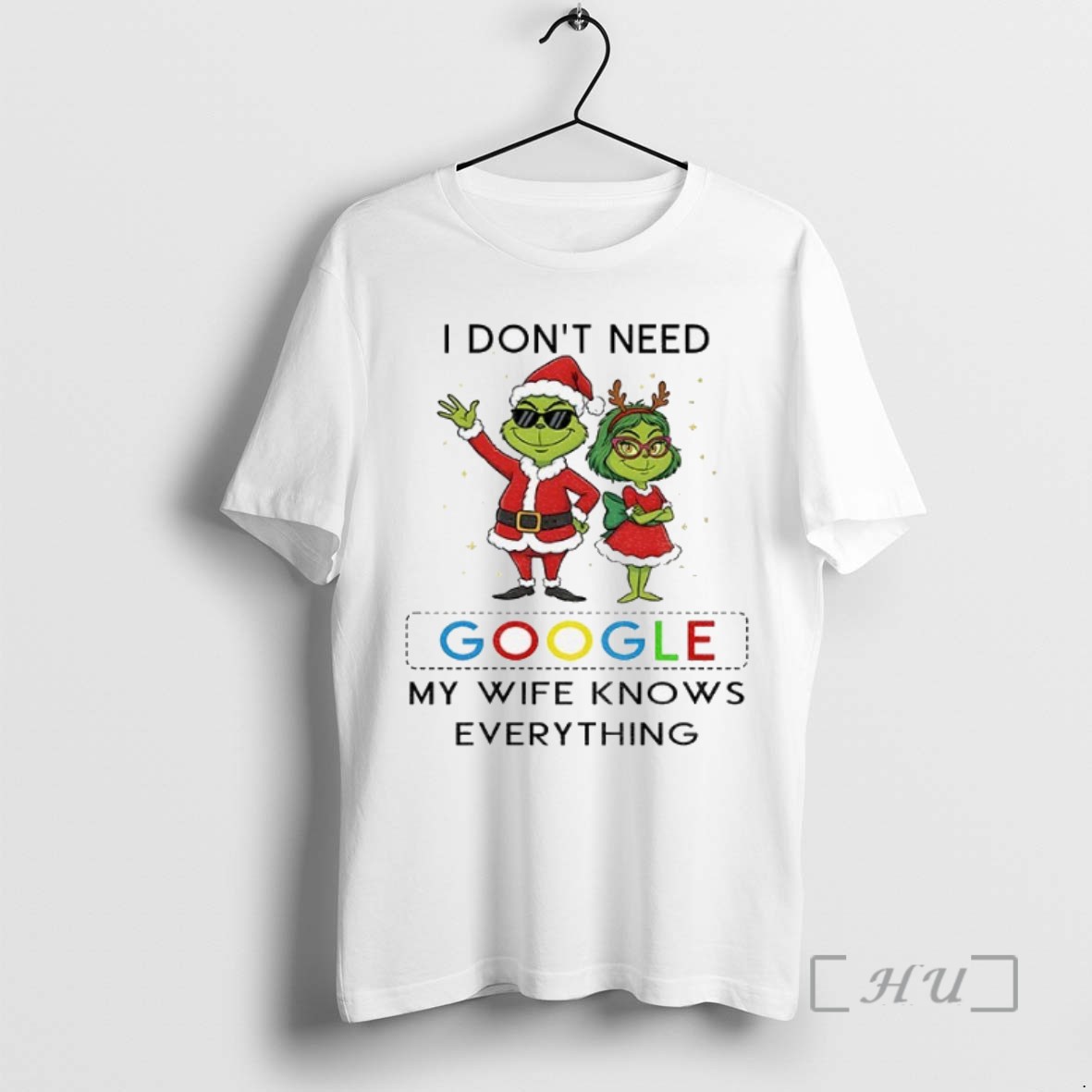 Officials Grinch Xmas I Dont Need Google My Wife Knows Everything Christmas T Shirt Sweater Hoodie