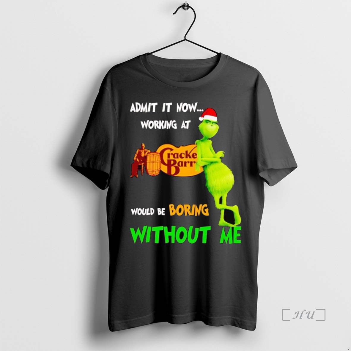 Officials Grinch Admit It Now Working At Cracker Barrel Christmas T Shirts Sweater Hoodie