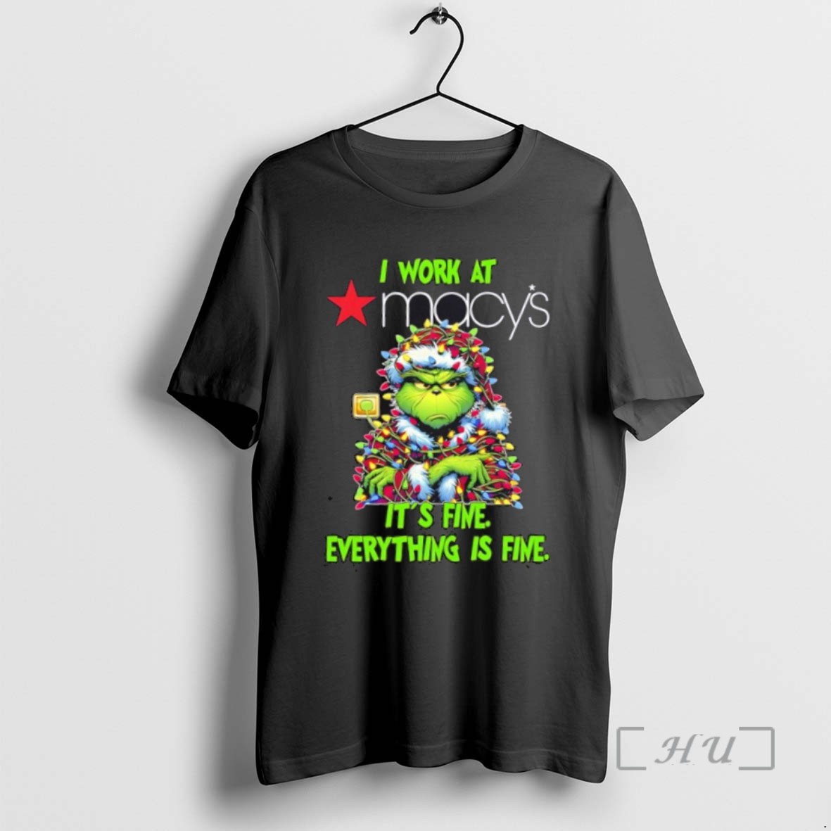 Officials Grinch I Work At Macys Logo Its Fine Everything Is Fine Tee Sweater Hoodie