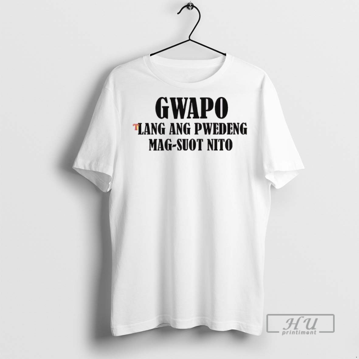 Officials Gwapo Lang Ang Pwedeng Mag Suot Nito T Shirt Sweatshirt Hoodies