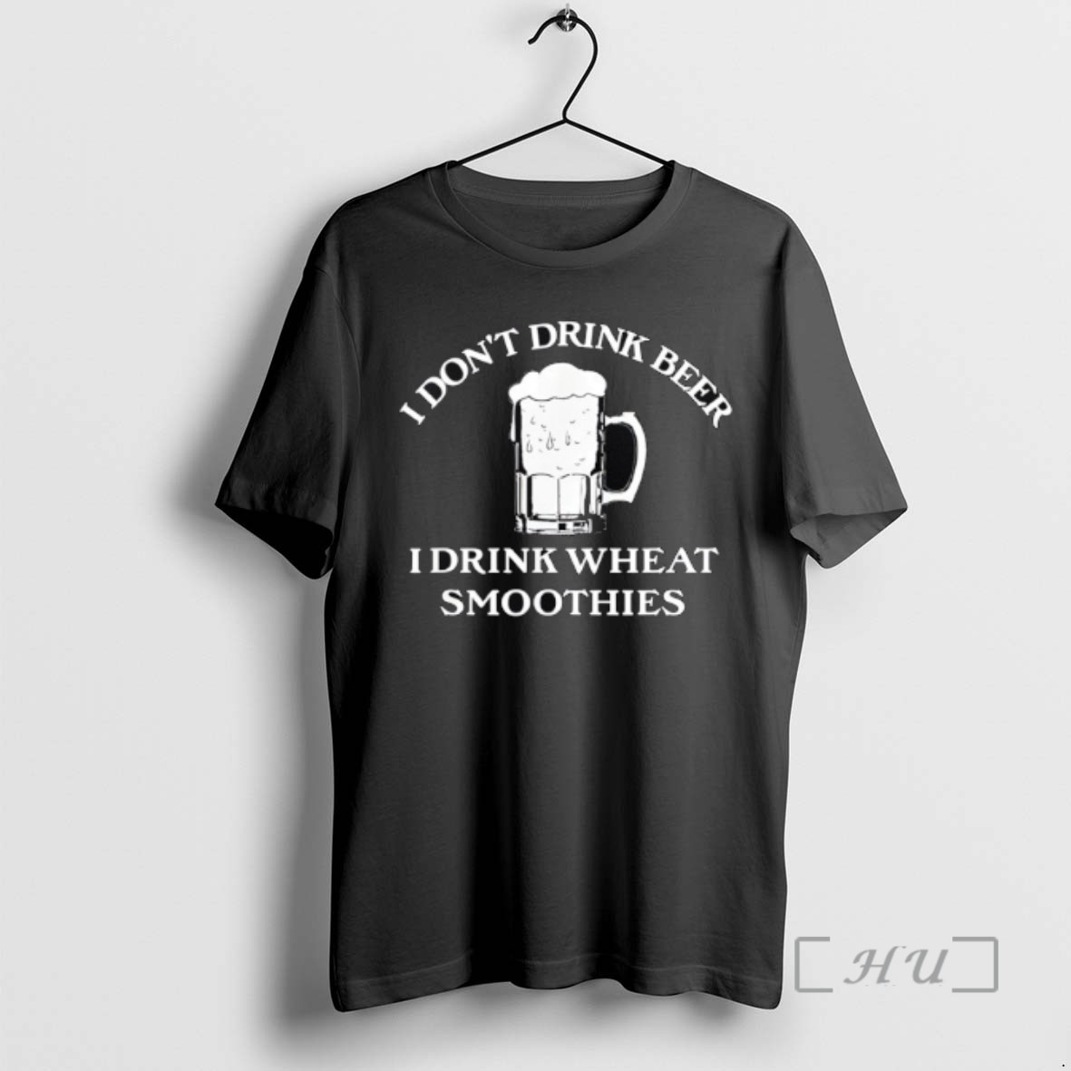 Officials I Dont Drink Beer I Drink Wheat Smoothies Tee Sweater Hoodie