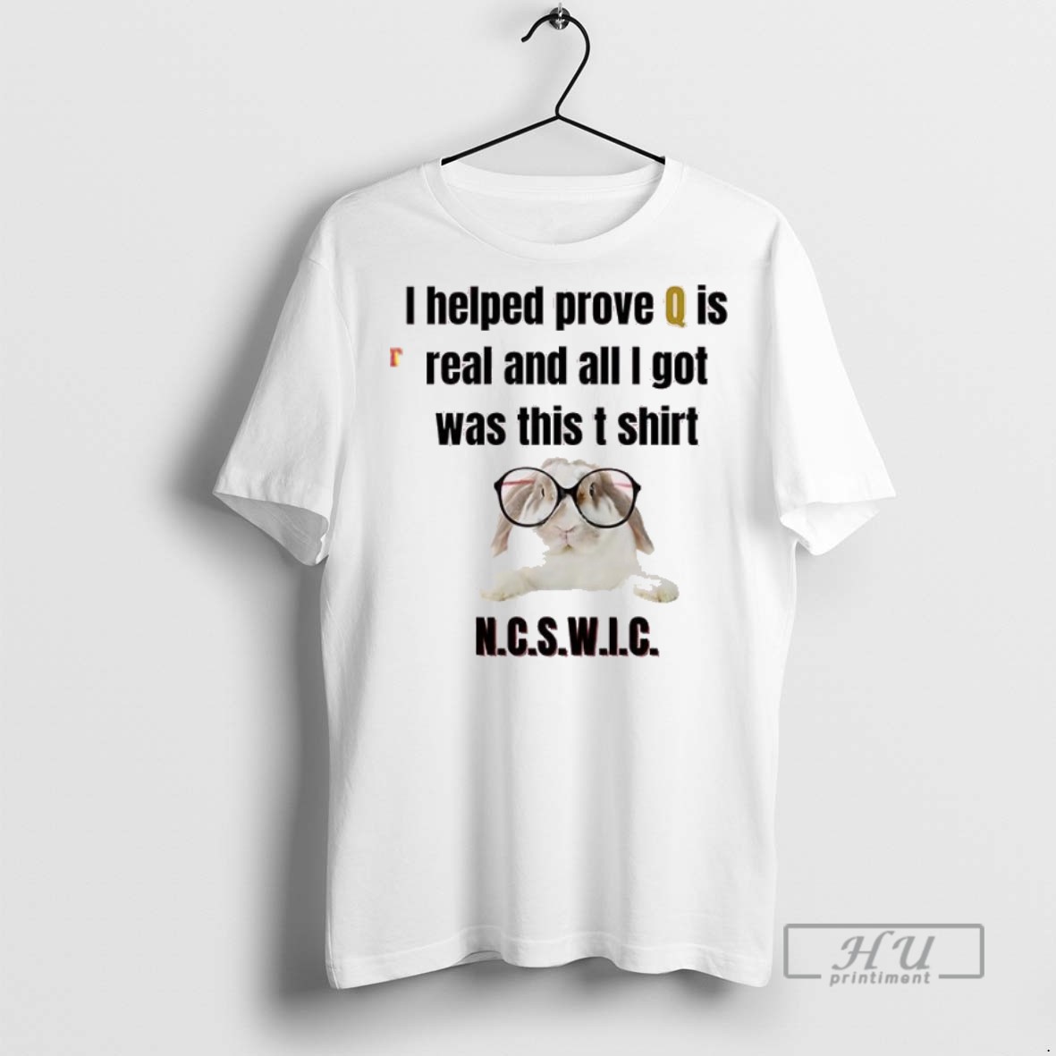 Officials I Helped Prove Q Is Real And All I Got Was This T Shirts Sweatshirt Hoodies