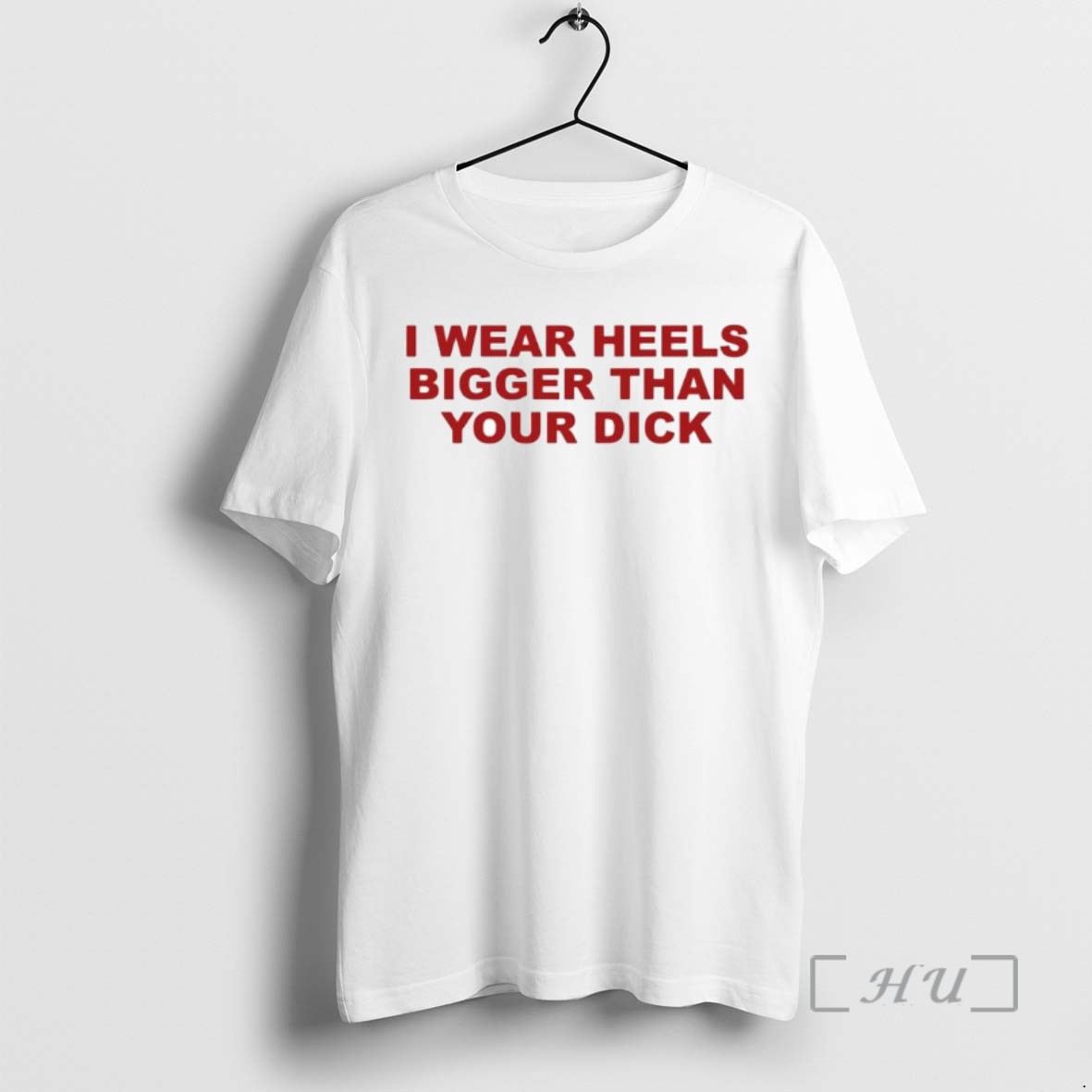 Officials I Wear Heels Bigger Than Your Dick Ornaments T Shirt Sweater Hoodie