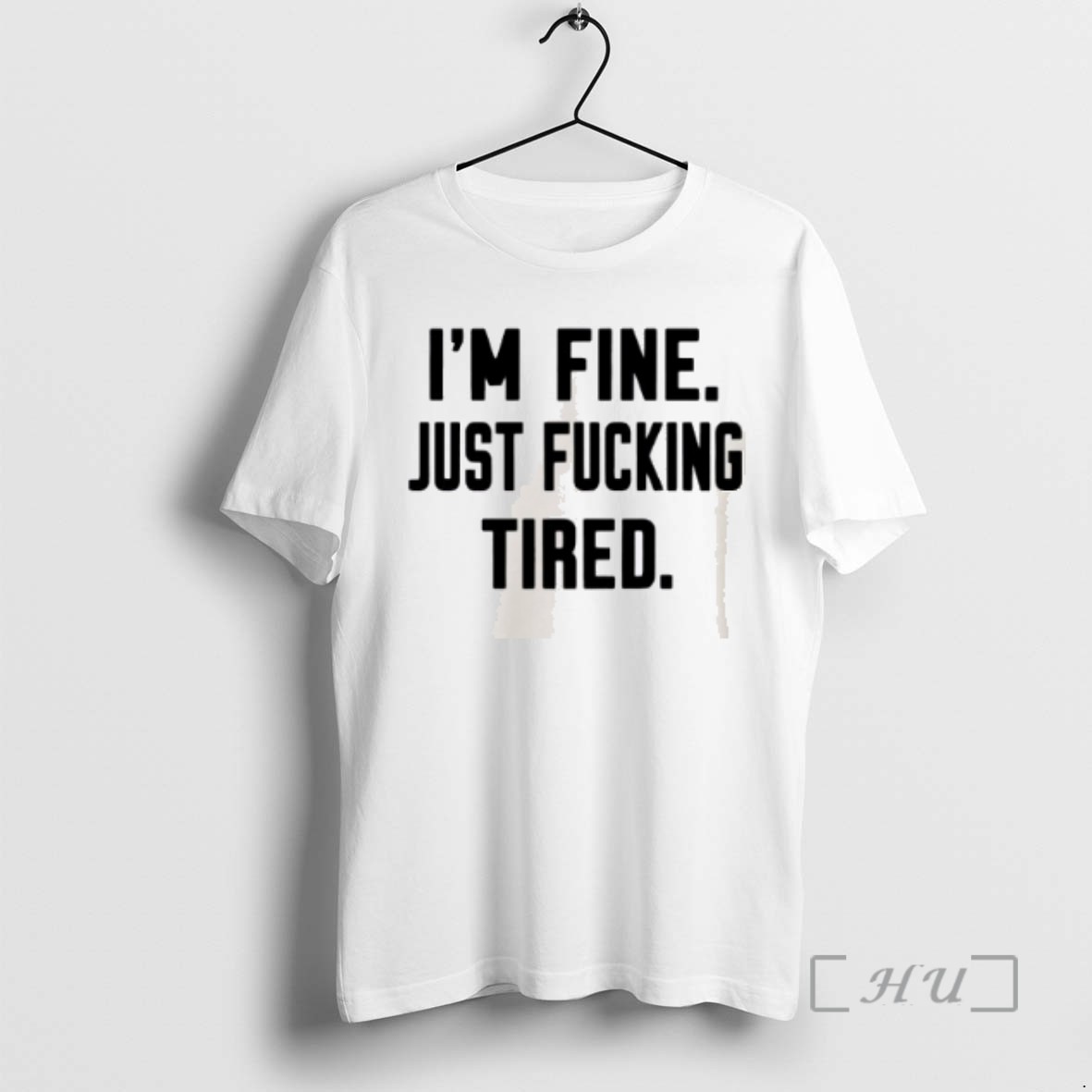 Officials Im Fine Just Fucking Tired Shirts Sweater Hoodie