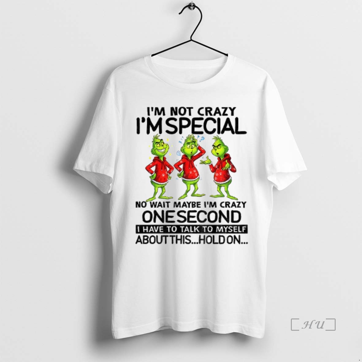 Officials Im Not Crazy Im Special No Wait Maybe Im Crazy One Second I Have To Talk To Myself About This Christmas T Shirt Sweater Hoodie