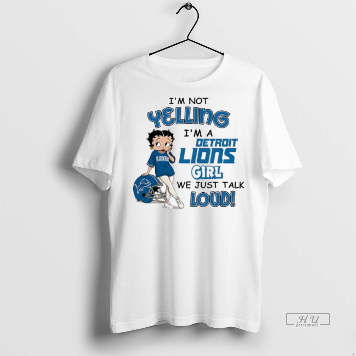 Officials Im Not Yelling Im A Detroit Lions Girl We Just Talk Loud Tee Shirt Sweater Hoodie