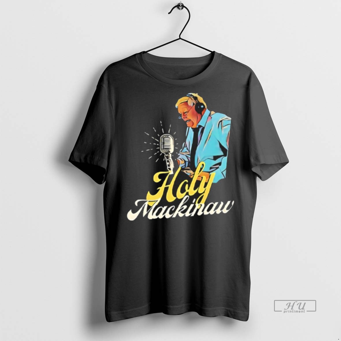 Officials Joe Bowen Holy Mackinaw Tee Shirt Sweater Hoodie