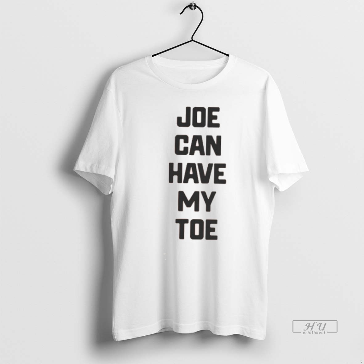Officials Joe Can Have My Toe T Shirts Sweater Hoodie
