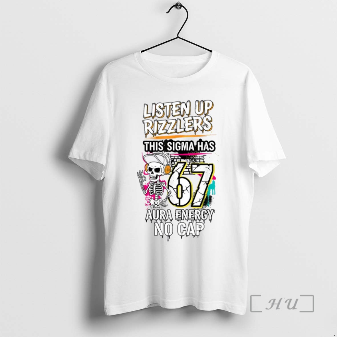 Officials Listen Up Rizzlers This Sigma Has 67 Aura Energy Skeleton T Shirt Sweater Hoodie