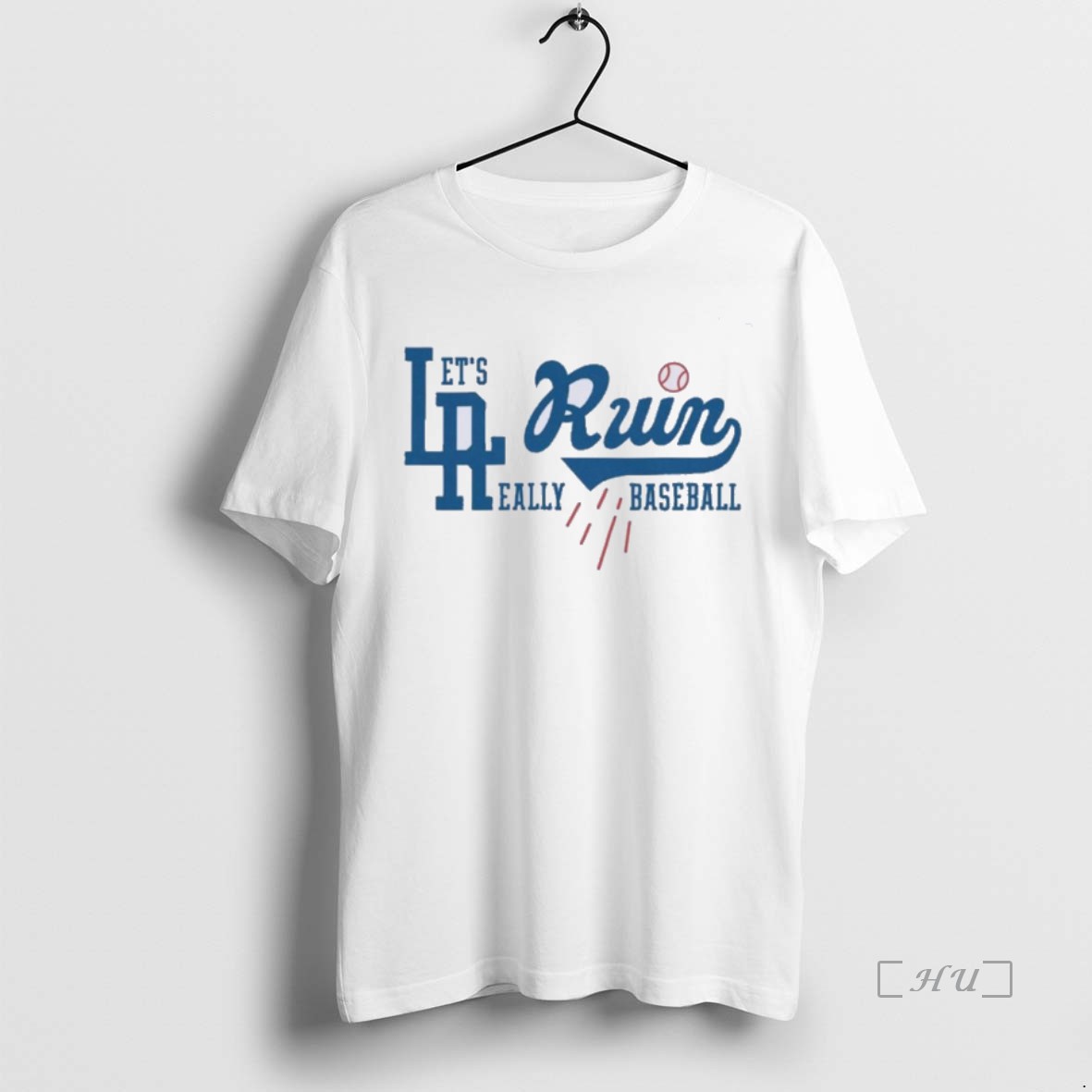 Officials Los Angeles Dodgers Lets Really Ruin Baseball T Shirt Sweater Hoodie