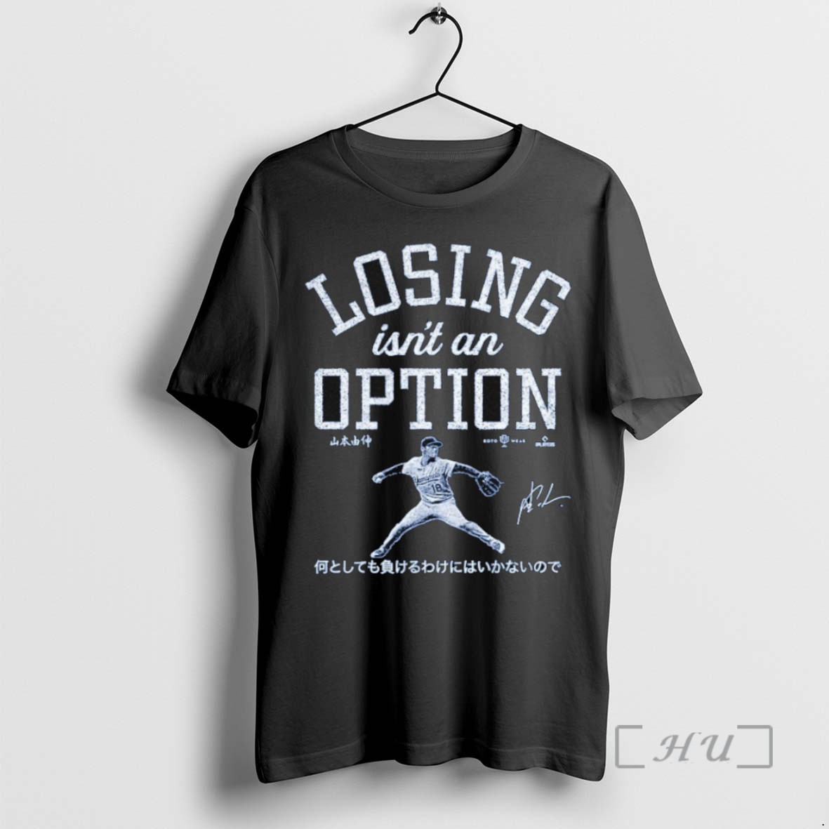 Officials Losing Isnt An Option Yoshinobu Yamamoto Los Angeles Dodgers T Shirts Sweater Hoodie