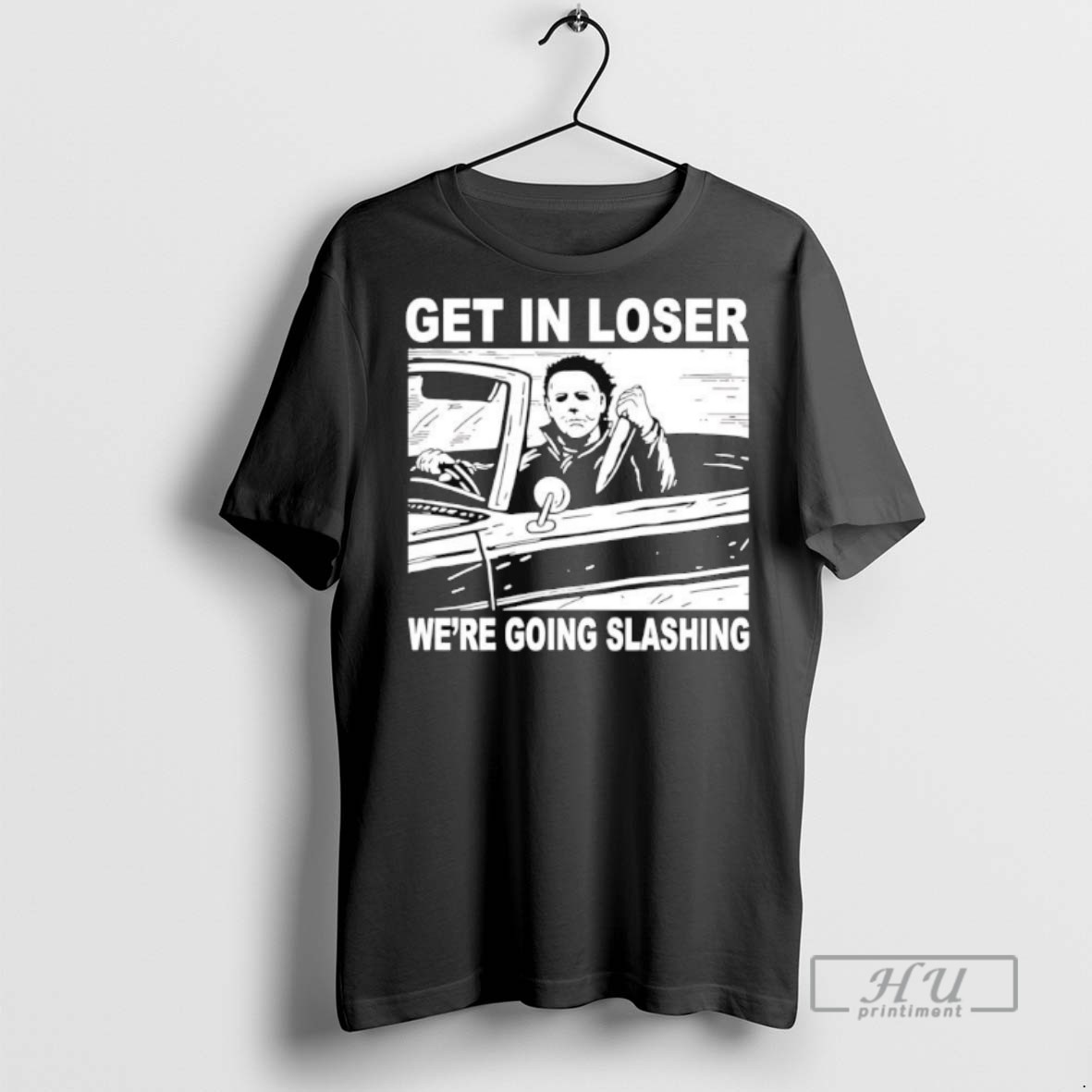 Officials Michael Myers Get In Loser Were Going Slashing Halloween Tee Shirt Sweatshirt