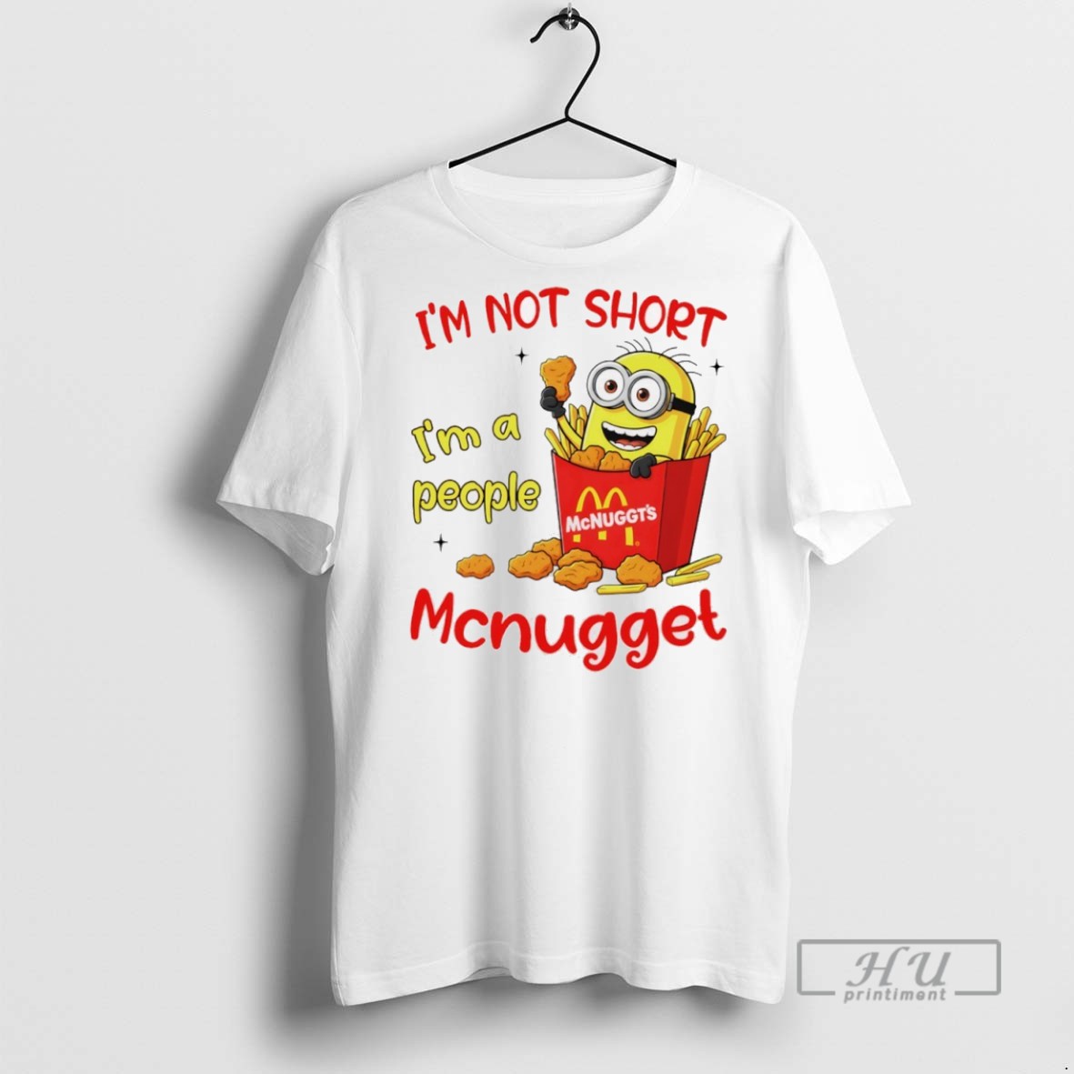 Officials Minion Mcdonald Mcnuggts Im Not Sjort Im A People T Shirt Sweatshirt