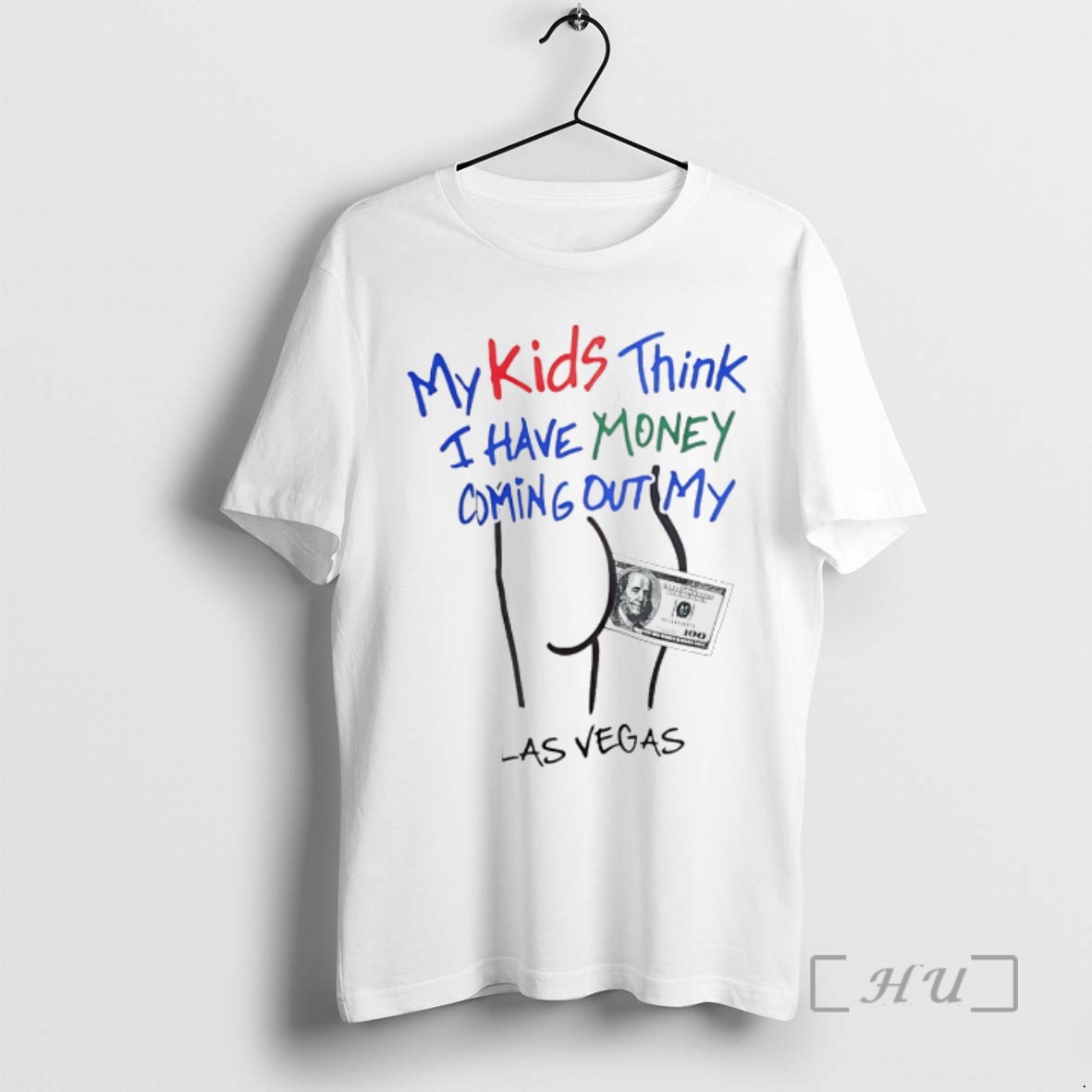 Officials My Kids Think I Have Money Coming Out My Ass Funny T Shirt Sweater Hoodie